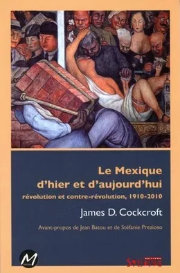 Le Mexique d'hier et d'aujourd'hui