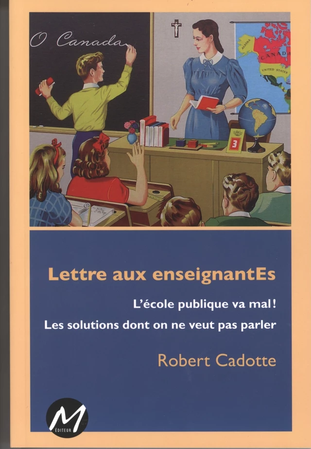 Lettre aux enseignantEs -  Robert Cadotte - M EDITEUR