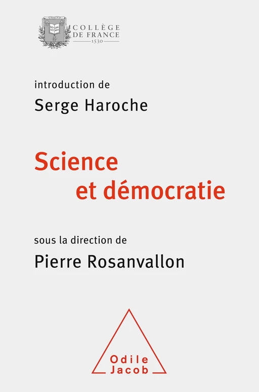 Science et démocratie - Serge Haroche, Pierre Rosanvallon - Odile Jacob