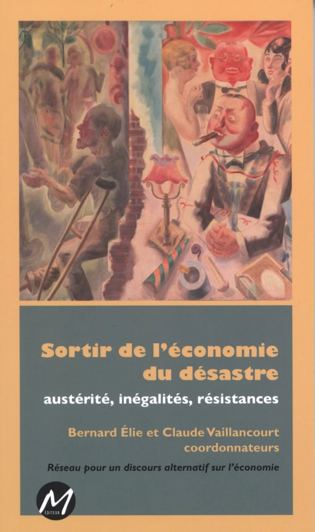 Sortir de l'économie du désastre -  Elie,  Vaillancourt - M EDITEUR