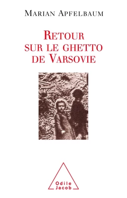 Retour sur le ghetto de Varsovie