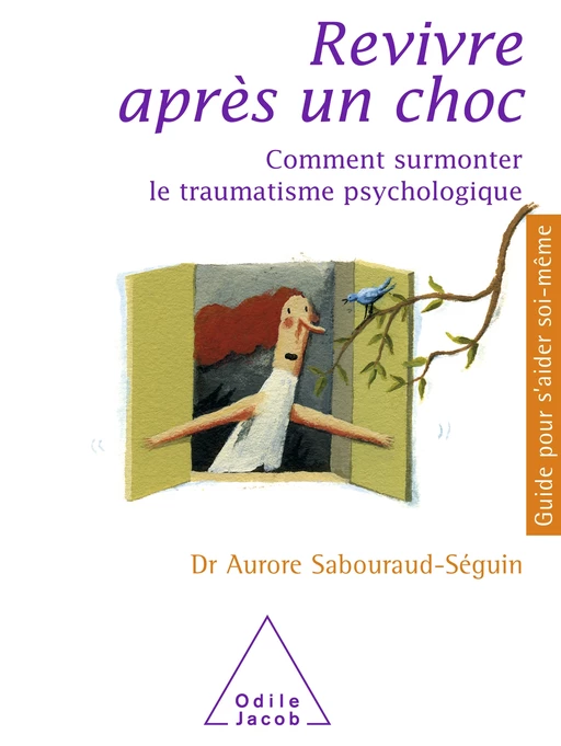 Revivre après un choc - Aurore Sabouraud-Séguin - Odile Jacob