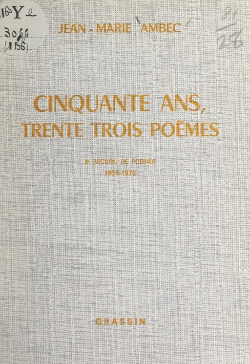 Cinquante ans, trente-trois poèmes - Jean-Marie Ambec - FeniXX réédition numérique