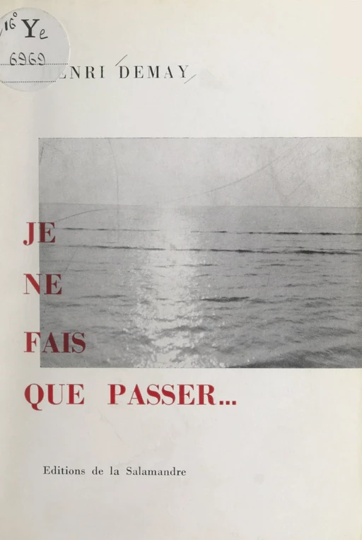 Je ne fais que passer... - Henri Demay - FeniXX réédition numérique