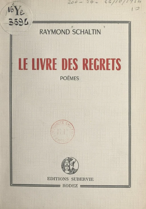 Le livre des regrets - Raymond Schaltin - FeniXX réédition numérique