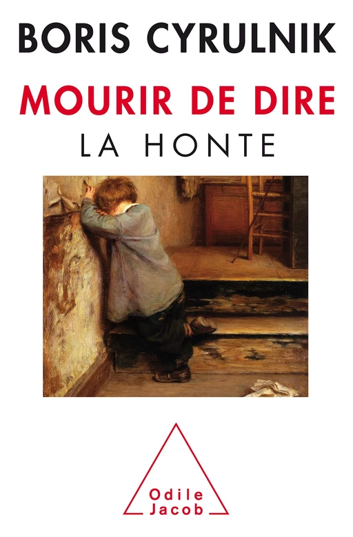 Mourir de dire - Boris Cyrulnik - Odile Jacob