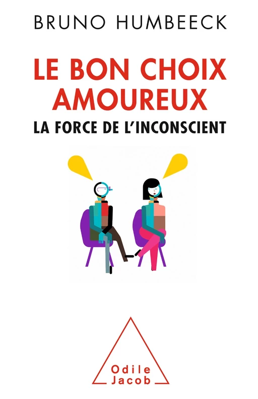 Le Bon Choix amoureux - Bruno Humbeeck - Odile Jacob