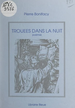 Trouées dans la nuit