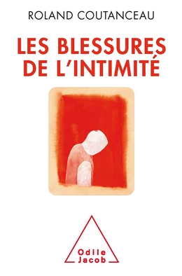 Les Blessures de l’intimité