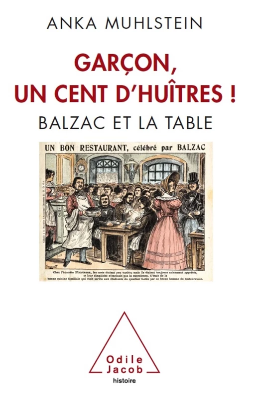 Garçon, un cent d’huîtres ! - Anka Muhlstein - Odile Jacob