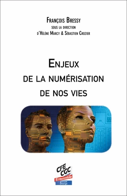 Enjeux de la numérisation de nos vies