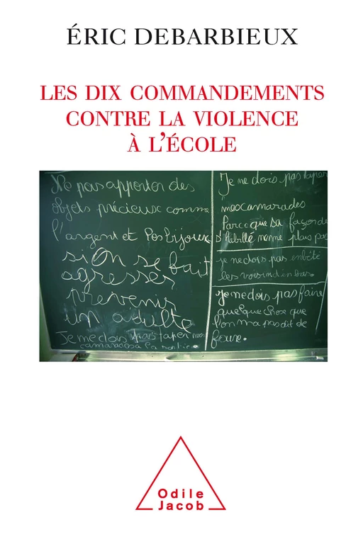 Les Dix commandements contre la violence à l'école - Éric Debarbieux - Odile Jacob