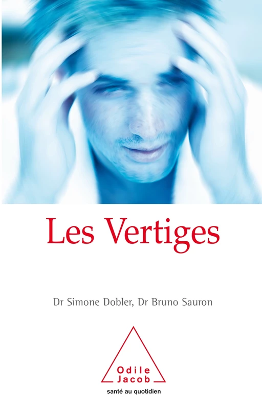 Les Vertiges - Bruno Sauron, Simone Dobler - Odile Jacob