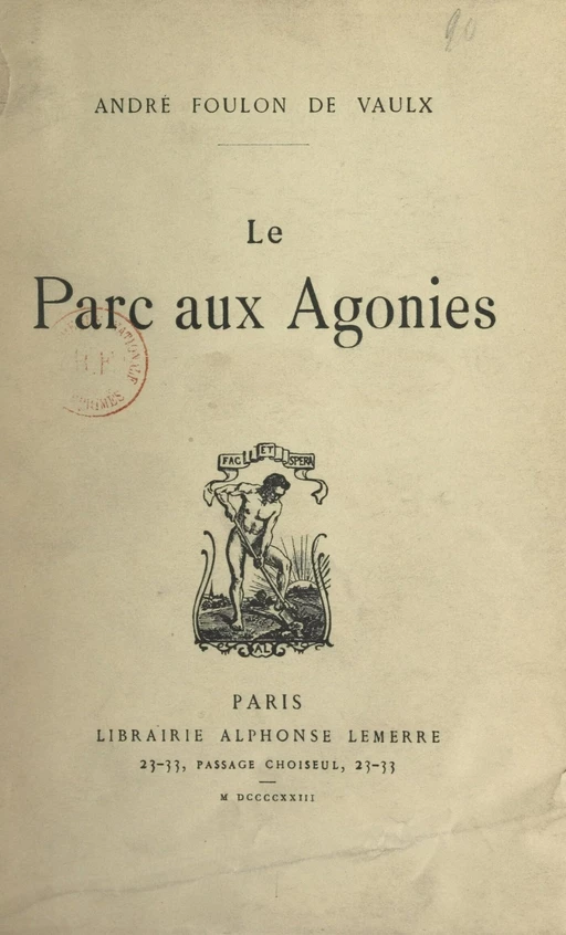 Le parc aux agonies - André Foulon de Vaulx - FeniXX réédition numérique