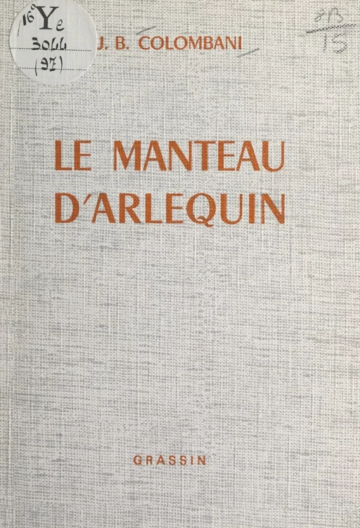 Le manteau d'Arlequin - Jean-Baptiste Colombani - FeniXX réédition numérique