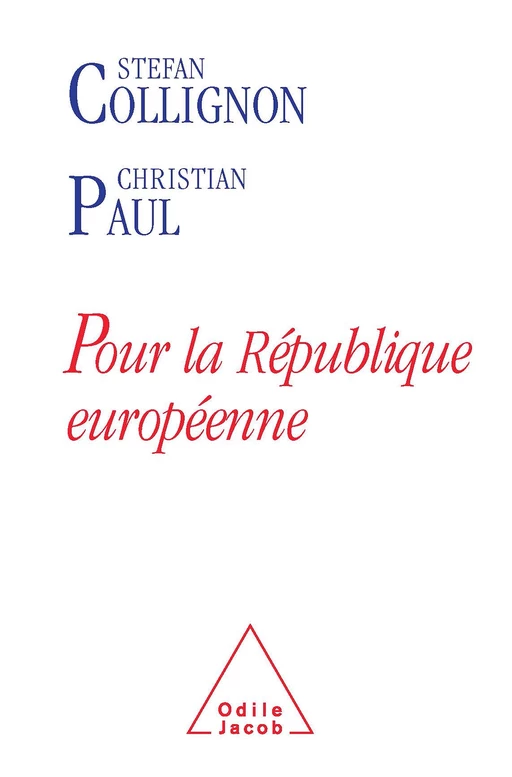 Pour la République européenne - Christian Paul, Stefan Collignon - Odile Jacob