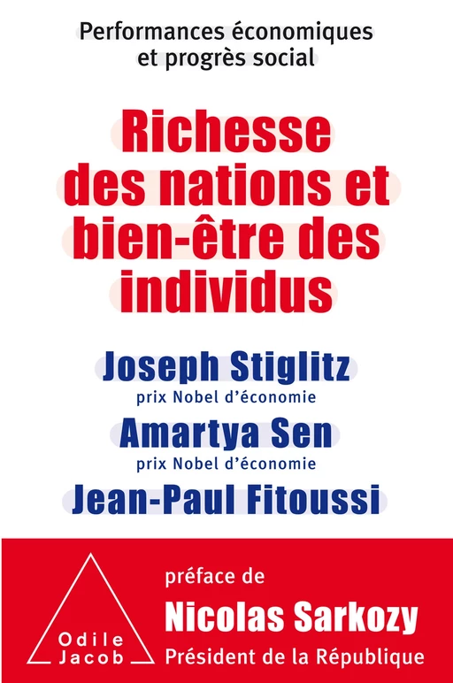 Richesse des nations et bien-être des individus. - Joseph Stiglitz, Amartya Sen, Jean-Paul Fitoussi - Odile Jacob