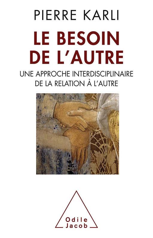 Le Besoin de l’autre - Pierre Karli - Odile Jacob