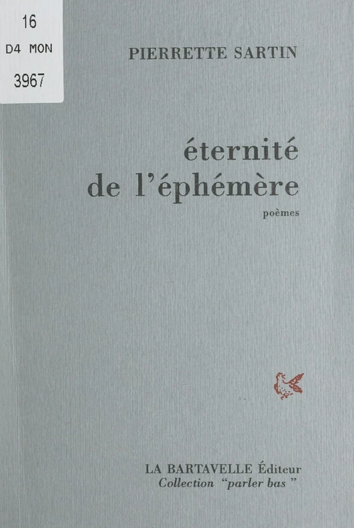 Éternité de l'éphémère - Pierrette Sartin - FeniXX réédition numérique