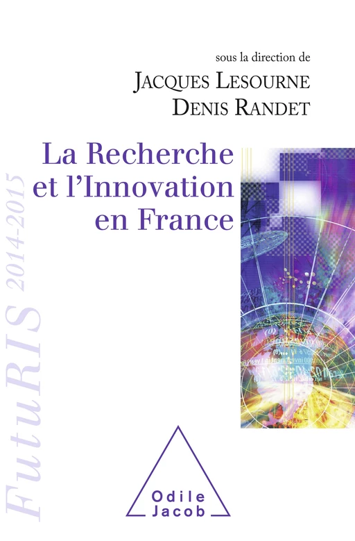 La Recherche et l’Innovation en France - Jacques Lesourne, Denis Randet - Odile Jacob