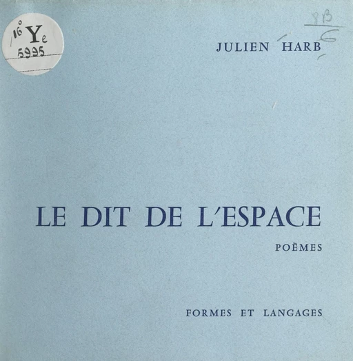 Le dit de l'espace - Julien Harb - FeniXX réédition numérique