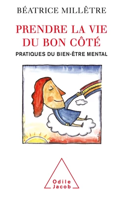 Prendre la vie du bon côté