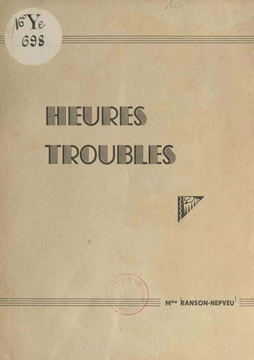 Heures troubles (1938-1945) - Marthe Ranson-Nepveu - FeniXX réédition numérique