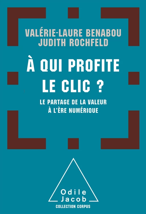 À qui profite le clic ? - Judith Rochfeld, Valérie-Laure Benabou - Odile Jacob