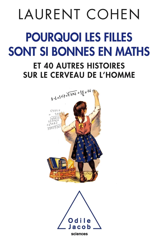 Pourquoi les filles  sont si bonnes en maths - Laurent Cohen - Odile Jacob