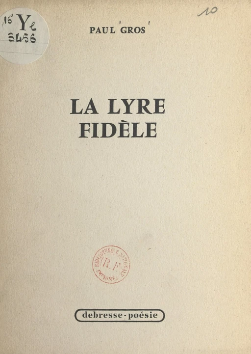 La lyre fidèle - Paul Gros - FeniXX réédition numérique