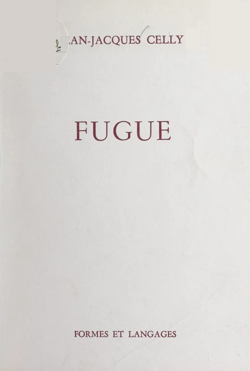 Fugue - Jean-Jacques Celly - FeniXX réédition numérique