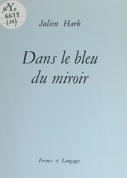 Dans le bleu du miroir