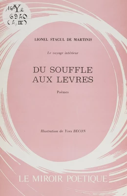 Le voyage intérieur (4). Du souffle aux lèvres