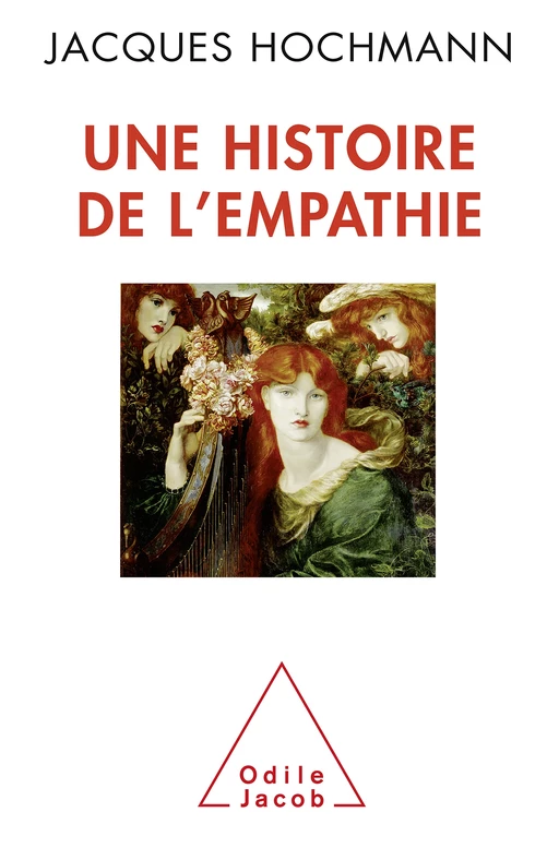 Une histoire de l'empathie - Jacques Hochmann - Odile Jacob