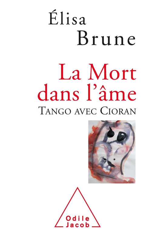 La Mort dans l’âme - Élisa Brune - Odile Jacob