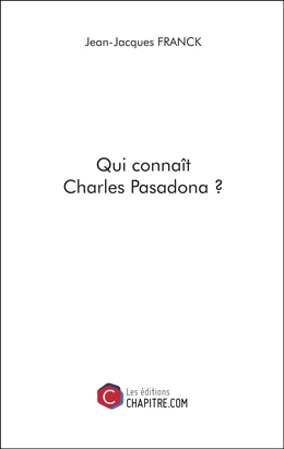 Qui connaît Charles Pasadona ?