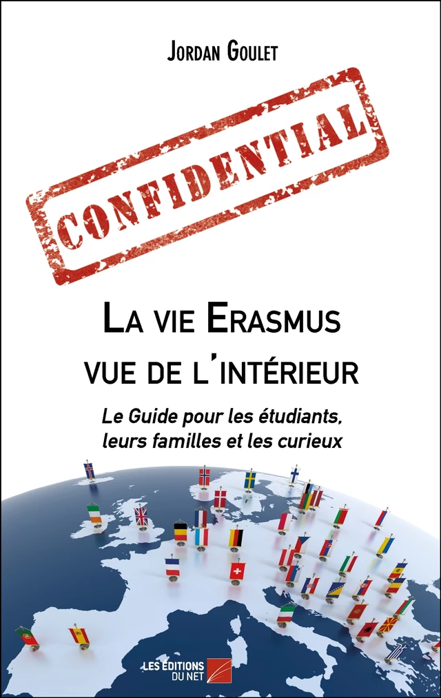 La vie Erasmus vue de l'intérieur - Jordan Goulet - Les Éditions du Net