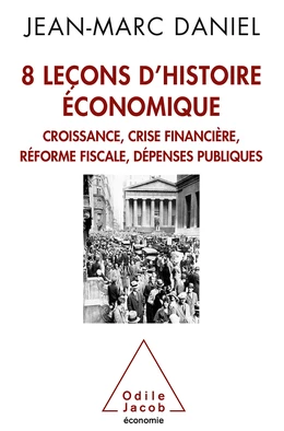 8 leçons d’histoire économique