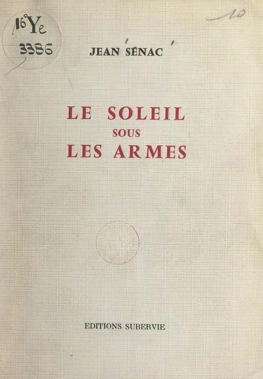 Le soleil sous les armes - Jean Sénac - FeniXX réédition numérique