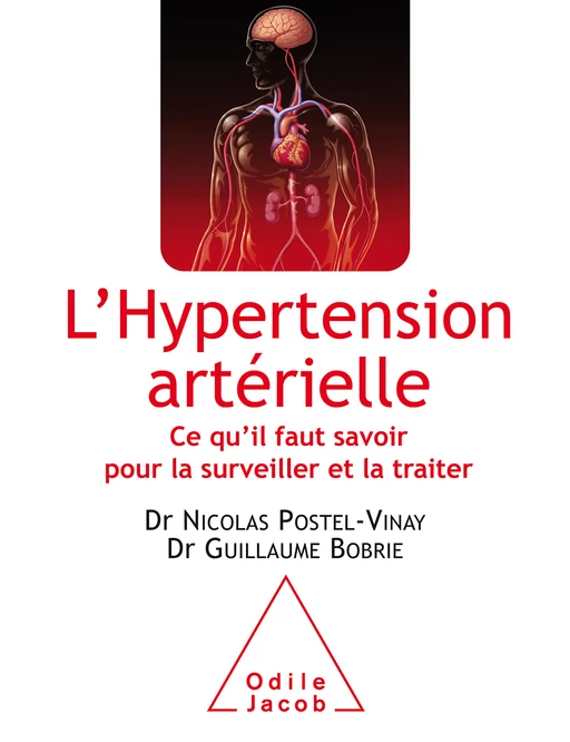 L' Hypertension artérielle - Nicolas Postel-Vinay, Guillaume Bobrie - Odile Jacob