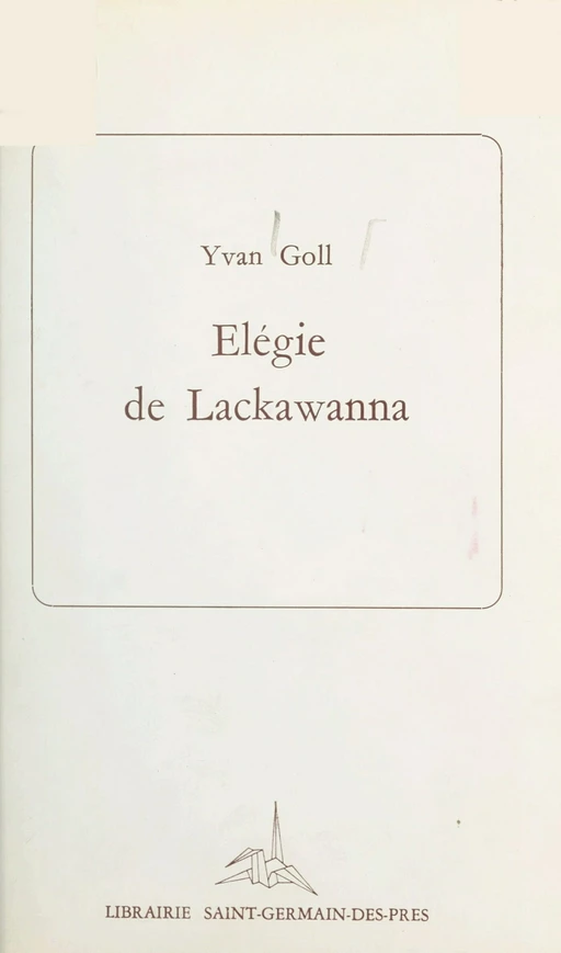 Élégie de Lackawanna - Yvan Goll - FeniXX réédition numérique