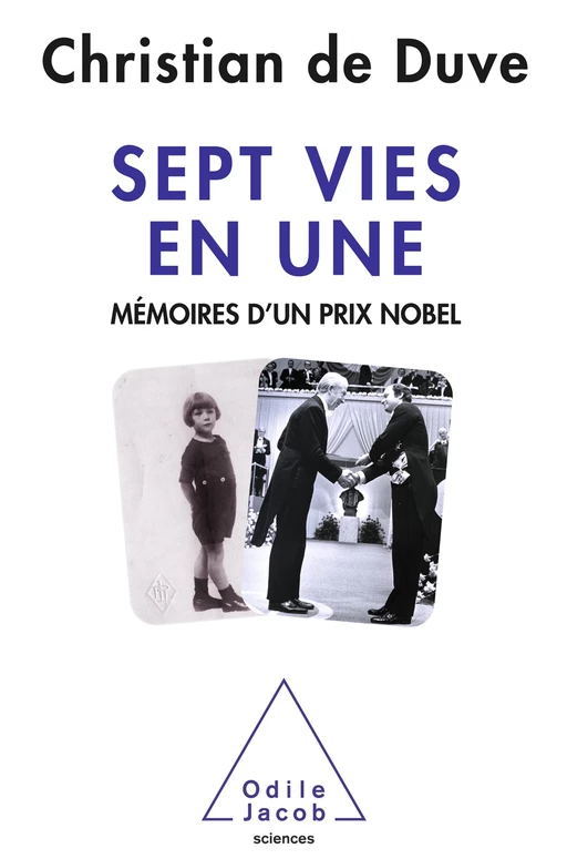 Sept vies en une - Christian de Duve - Odile Jacob