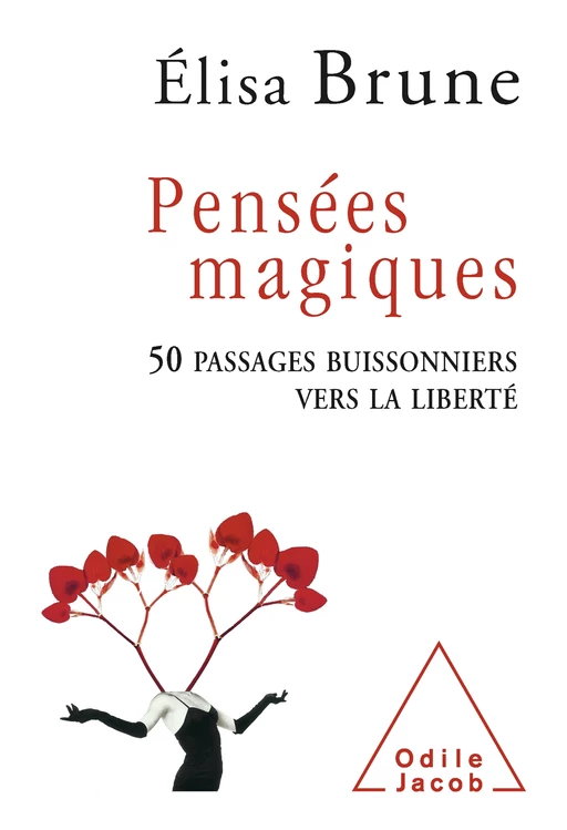 Pensées magiques - Élisa Brune - Odile Jacob