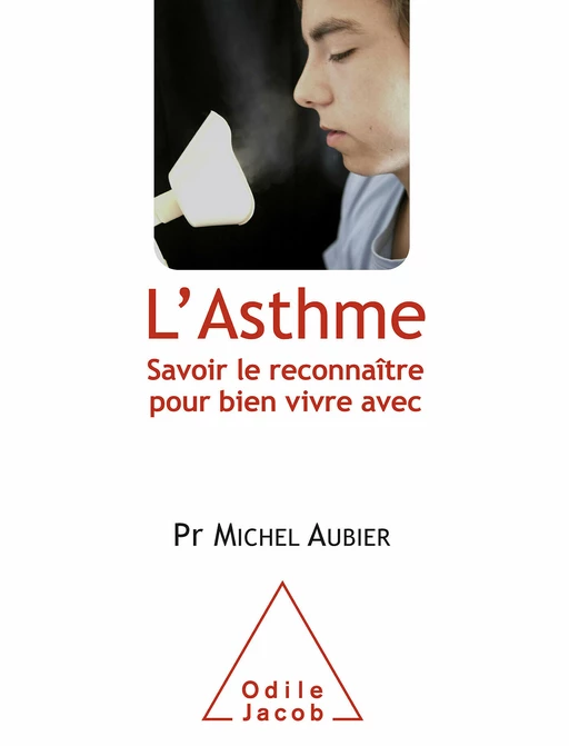 L' Asthme - Michel Aubier - Odile Jacob