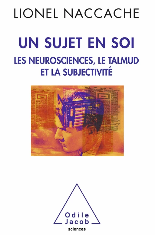 Un sujet en soi - Lionel Naccache - Odile Jacob