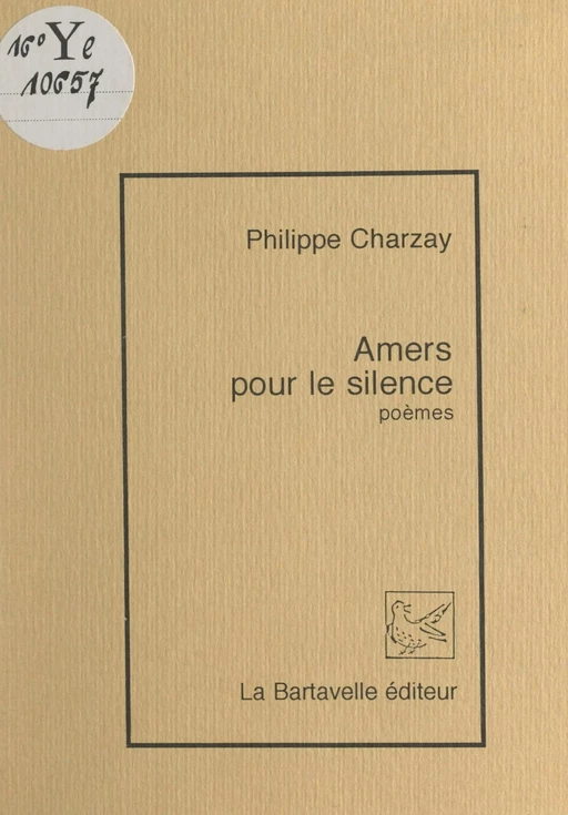 Amers pour le silence - Philippe Charzay - FeniXX réédition numérique