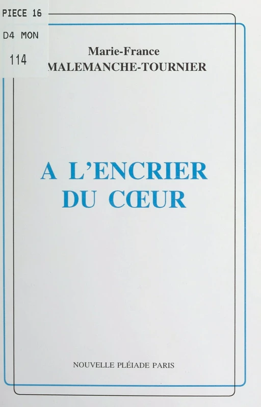 À l'encrier du cœur - Marie-France Malemanche-Tournier - FeniXX réédition numérique