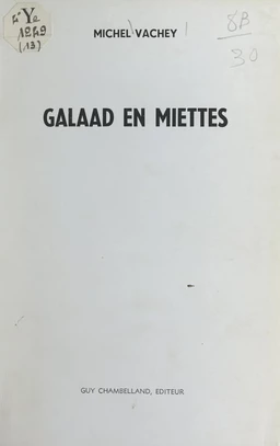 Galaad en miettes