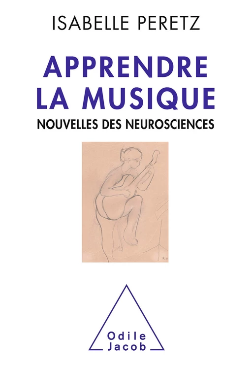 Apprendre la musique - Isabelle Peretz - Odile Jacob