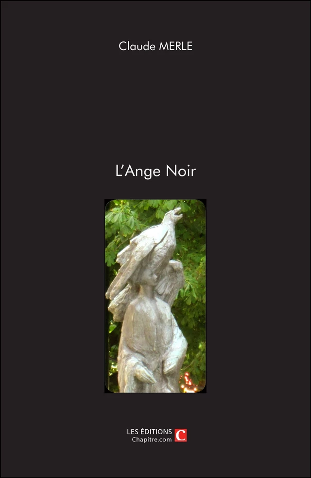 L'Ange Noir - Claude Merle - Les Editions Chapitre.com